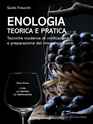 cover image of Enologia teorica e pratica--Volume I